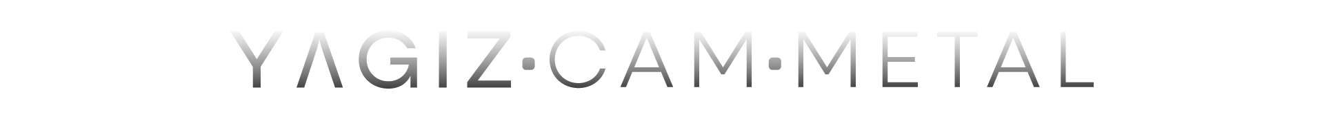 Yağız Cam Metal